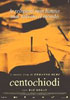 Cento Chiodi - Locandina Cento Chiodi - Locandina