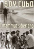 SOY CUBA - IL MAMMUTH SIBERIANO - Locandina