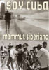 SOY CUBA - IL MAMMUTH SIBERIANO - Locandina SOY CUBA - IL MAMMUTH SIBERIANO - Locandina