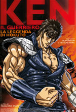 Ken il guerriero - La leggenda di Hokuto - Locandina Ken il guerriero - La leggenda di Hokuto - Locandina