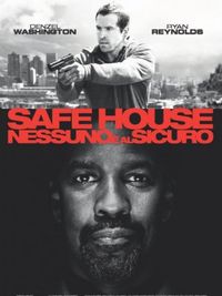 Safe House - Nessuno è al sicuro - Locandina Safe House - Nessuno è al sicuro - Locandina