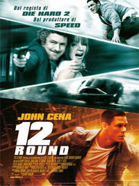 12 Rounds - Locandina 12 Rounds - Locandina
