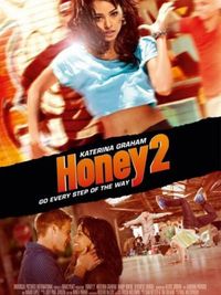 Honey 2 - Poster