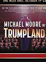 Michael Moore in Trumpland - Nella terra di Trump
