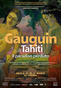 Gauguin a Tahiti. Il Paradiso Perduto Gauguin a Tahiti. Il Paradiso Perduto