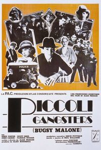 piccoligangsters-Bugsy_Malone_poster_43895.jpg piccoligangsters-Bugsy_Malone_poster_43895.jpg