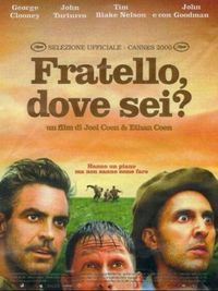 Fratello dove sei? - Locandina Fratello dove sei? - Locandina