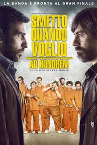 Smetto quando voglio - Ad Honorem Smetto quando voglio - Ad Honorem