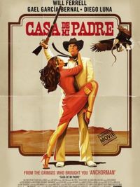 Casa de mi padre - Locandina Casa de mi padre - Locandina