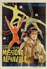 Agente Lemmy Caution: Missione Alphaville Agente Lemmy Caution: Missione Alphaville