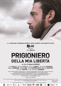 Prigioniero della mia libertà