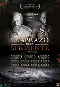 El abrazo de la serpiente El abrazo de la serpiente