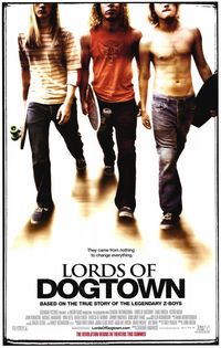 Lords of dogtown Lords of dogtown