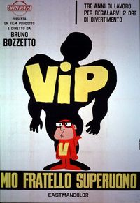 Vip, mio fratello superuomo Vip, mio fratello superuomo
