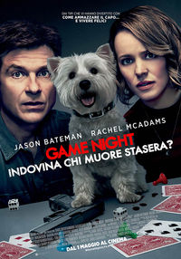 Game-Night-Indovina-chi-muore-stasera-Poster-Italia.jpg Game-Night-Indovina-chi-muore-stasera-Poster-Italia.jpg