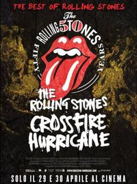 The Rolling Stones - Crossfire Hurricane The Rolling Stones - Crossfire Hurricane