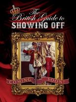 The British Guide to Showing Off - Poster