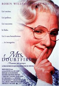 Mrs. Doubtfire Mrs. Doubtfire
