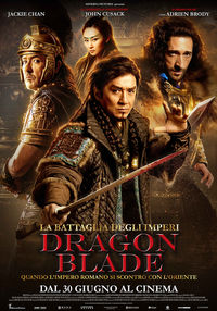 La battaglia degli imperi - Dragon Blade La battaglia degli imperi - Dragon Blade