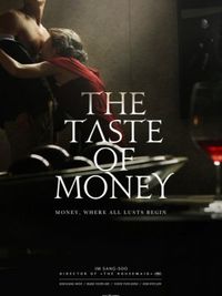 Taste of Money - Poster Taste of Money - Poster