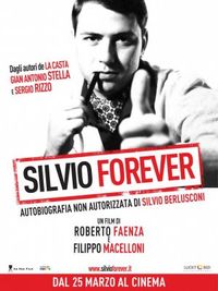 Silvio Forever - Locandina Silvio Forever - Locandina