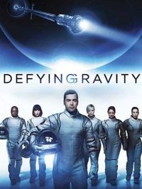 Defying Gravity - locandina Defying Gravity - locandina