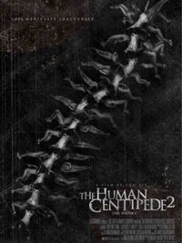 The Human Centipede II (Full Sequence) - Poster