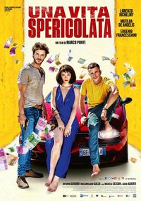 Una vita spericolata Una vita spericolata