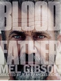bloodfatherposter.jpg bloodfatherposter.jpg