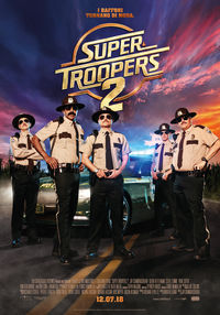 Super Troopers 2 Super Troopers 2