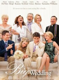 The Big Wedding - Poster The Big Wedding - Poster