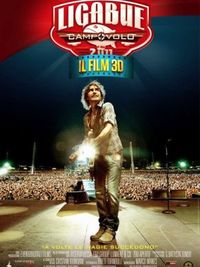 Ligabue - Campovolo 2.0 in 3D - Locandina Ligabue - Campovolo 2.0 in 3D - Locandina