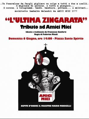 L'ultima zingarata - Tributo ad Amici miei