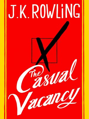 J K Rowling nuovo romanzo copertina Casual Vacancy Harry Potter - La copertina del libro