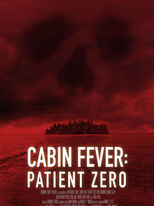 Cabin Fever: Patient Zero