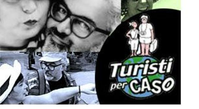 Turisti per caso