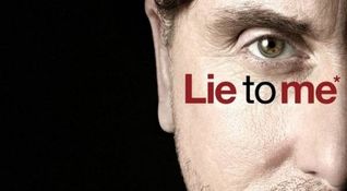 Lie to me