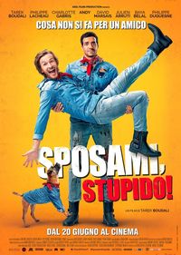 Sposami, stupido!