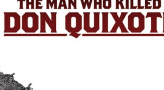 The Man Who Killed Don Quixote