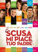 Scusa, mi piace tuo padre - Locandina