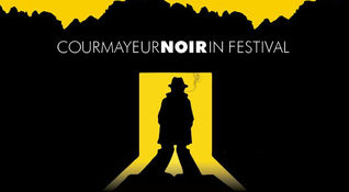 Festival Noir di Courmayeur<br>
