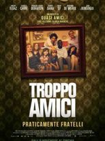 Troppo amici - Locandina
