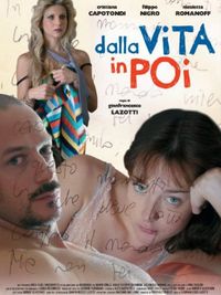 Dalla vita in poi - Locandina