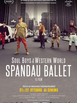 Soul Boys of the Western World: Spandau Ballet - Il film