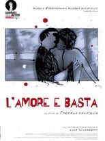 L'amore e basta - Locandina