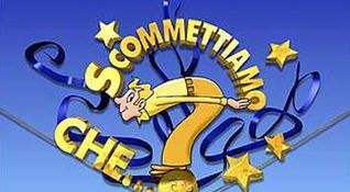 Scommettiamo che?