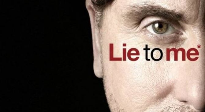 Lie to me